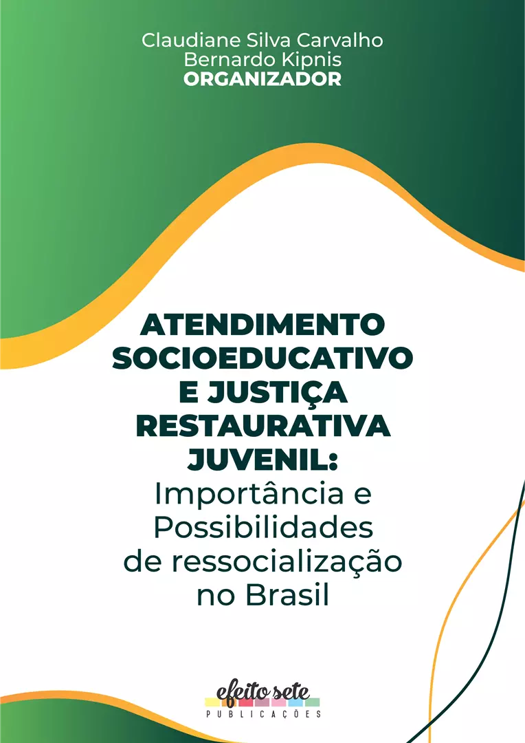 Atendimento Socioeducativo e Justiça Restaurativa Juvenil: Importância e Possibilidades de Ressocialização no Brasil